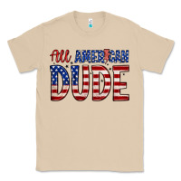 All American Dude Classic Tee | Teevron
