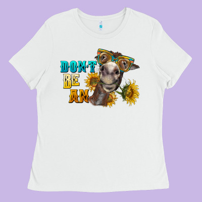 Don't Be An Ass Donkey Ladies Tee Designed By Barkaloodesign
