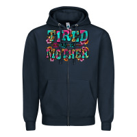 Navy tired as a mother Zipper Hoodie - Zillion Design Studio