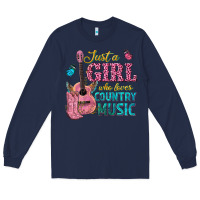 Navy just a girl who loves country music Long Sleeve Tee - texasbilliewilder