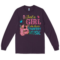 Plum just a girl who loves country music Long Sleeve Tee - texasbilliewilder