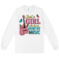White just a girl who loves country music Long Sleeve Tee - texasbilliewilder