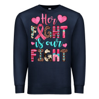 Navy her fight is our fight Premium Sweatshirt - JahusDesignShop