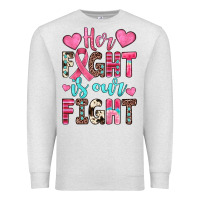 Oatmeal Heather her fight is our fight Premium Sweatshirt - JahusDesignShop