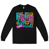 Black lash tech mode all day every day Long Sleeve Tee - texasbilliewilder