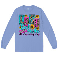 Colony Blue lash tech mode all day every day Long Sleeve Tee - texasbilliewilder