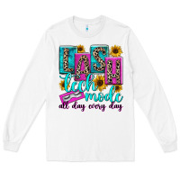 White lash tech mode all day every day Long Sleeve Tee - texasbilliewilder