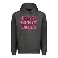 Charcoal Heather i fight cancer whats your super power Premium Hoodie - MaliasSmallBusiness