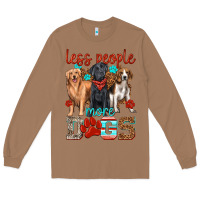 Toasted Coconut less people more dogs Long Sleeve Tee - texasbilliewilder