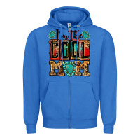True Royal i'm the cool mom Zipper Hoodie - Zillion Design Studio