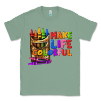 Sage make life colorful Classic Tee - texasbilliewilder