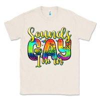 Natural sounds gay i m in Classic Tee - Zillion Design Studio