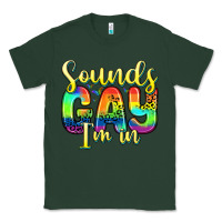 Sports Green sounds gay i m in Classic Tee - Zillion Design Studio