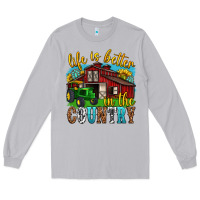 Moon Dust life is better in the country western Long Sleeve Tee - texasbilliewilder