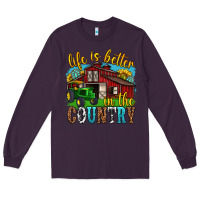 Plum life is better in the country western Long Sleeve Tee - texasbilliewilder