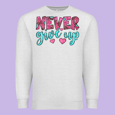 Never Give Up Premium Sweatshirt Designed By Jahusdesignshop