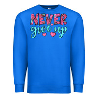 True Royal never give up Premium Sweatshirt - JahusDesignShop