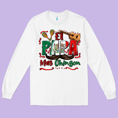 El Papa Mas Chingon Long Sleeve Tee Designed By Zillion Design Studio