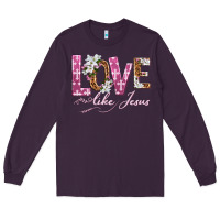 Plum love like jesus Long Sleeve Tee - texasbilliewilder