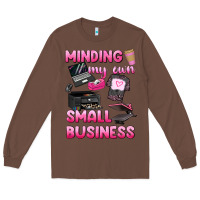 Chestnut minding my own small business Long Sleeve Tee - texasbilliewilder