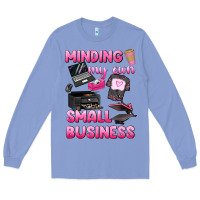 Colony Blue minding my own small business Long Sleeve Tee - texasbilliewilder