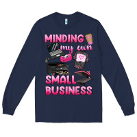 Navy minding my own small business Long Sleeve Tee - texasbilliewilder