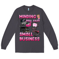 Smoke minding my own small business Long Sleeve Tee - texasbilliewilder
