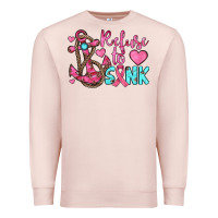 Pale Pink refuse to sink Premium Sweatshirt - JahusDesignShop