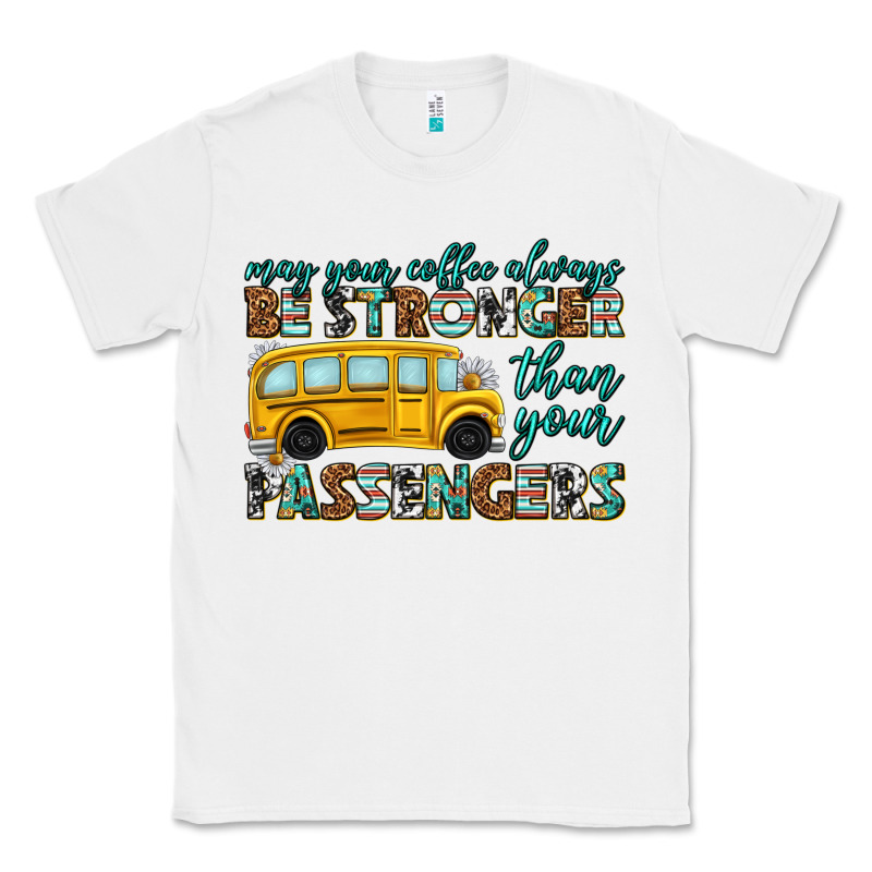 May Your Coffee Always Classic Tee by texasbilliewilder | Teevron