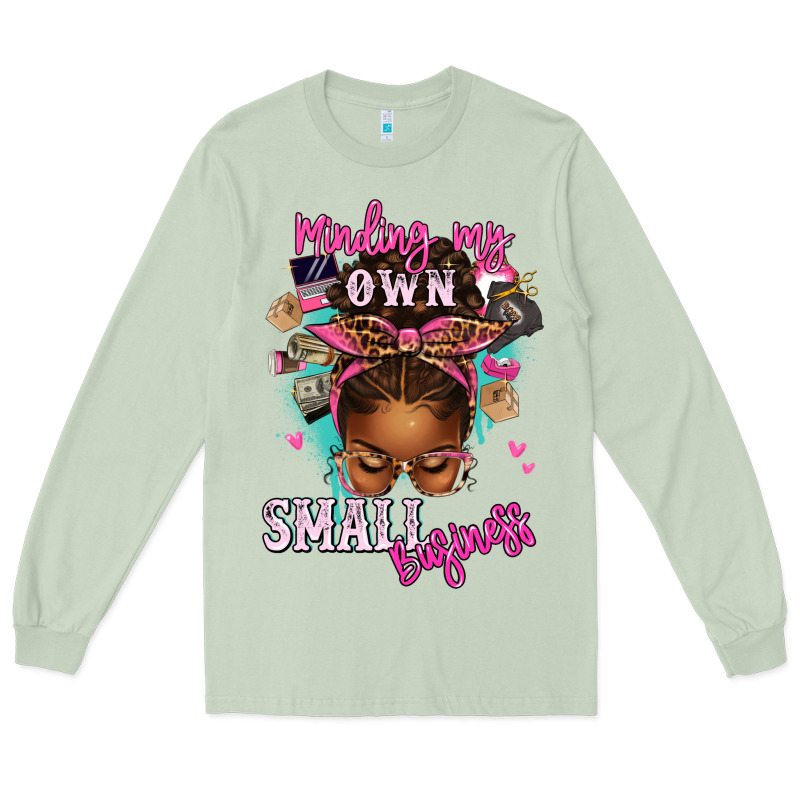 Minding My Own Small Business Afro Messy Bun Long Sleeve Tee by texasbilliewilder | Teevron