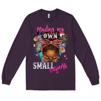Plum minding my own small business afro messy bun Long Sleeve Tee - texasbilliewilder