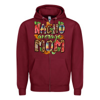 Burgundy nacho average mom Zipper Hoodie - Zillion Design Studio