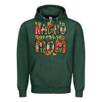 Sports Green nacho average mom Zipper Hoodie - Zillion Design Studio