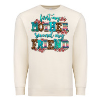 Sandshell first my mother second my friend Premium Sweatshirt - AdoDesignShop