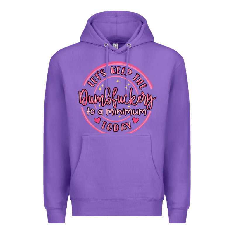 Dumbfuckery To Minimum Premium Hoodie by MaliasSmallBusiness | Teevron