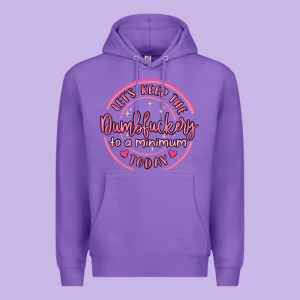 Dumbfuckery To Minimum Premium Hoodie Designed By Maliassmallbusiness