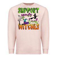 Pale Pink support your local witches Premium Sweatshirt - BundleAndBundleShop