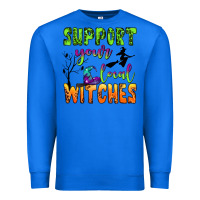 True Royal support your local witches Premium Sweatshirt - BundleAndBundleShop