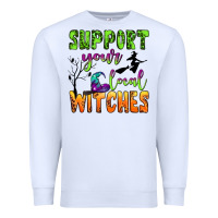White support your local witches Premium Sweatshirt - BundleAndBundleShop