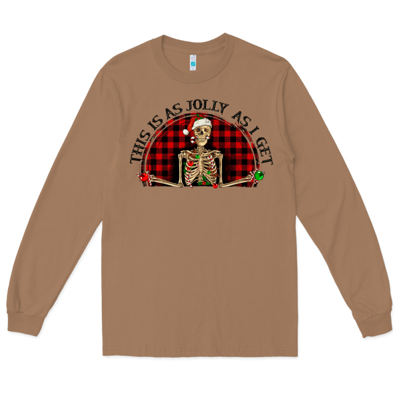 This Is As Jolly  As I Get Long Sleeve Tee by RanaPortraitStore | Teevron