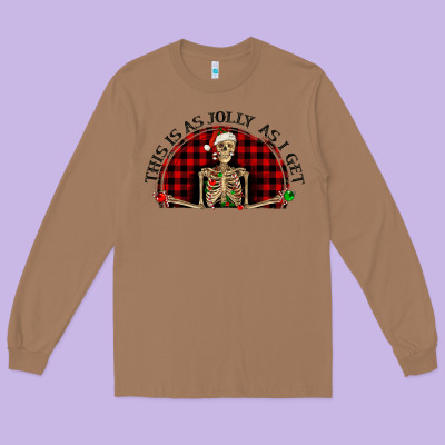 Long Sleeve Tee this is as jolly  as i get
