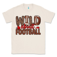 Natural wild about football Classic Tee - Zillion Design Studio