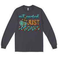 Smoke not perfect just forgiven Long Sleeve Tee - texasbilliewilder