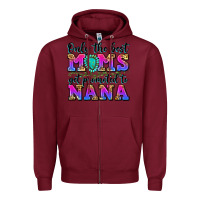 Burgundy only the best moms get promoted to nana Zipper Hoodie - Zillion Design Studio