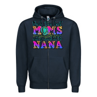 Navy only the best moms get promoted to nana Zipper Hoodie - Zillion Design Studio