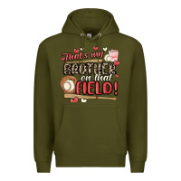 Army Green that's my brother on that field  baseball Premium Hoodie - MaliasSmallBusiness