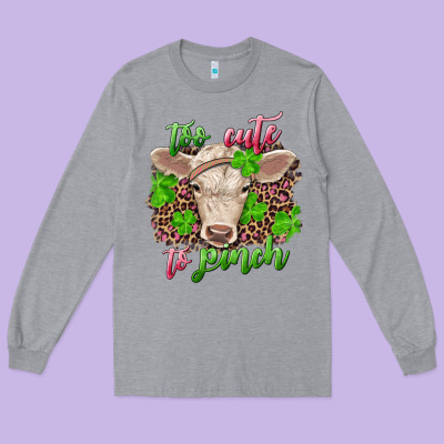 Long Sleeve Tee Too cute to pinch charolais calf