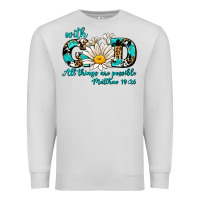 Dove Grey with god all things are possible daisy Premium Sweatshirt - AdoDesignShop
