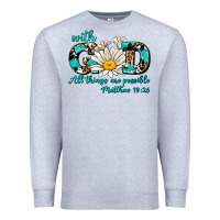 Heather Grey with god all things are possible daisy Premium Sweatshirt - AdoDesignShop