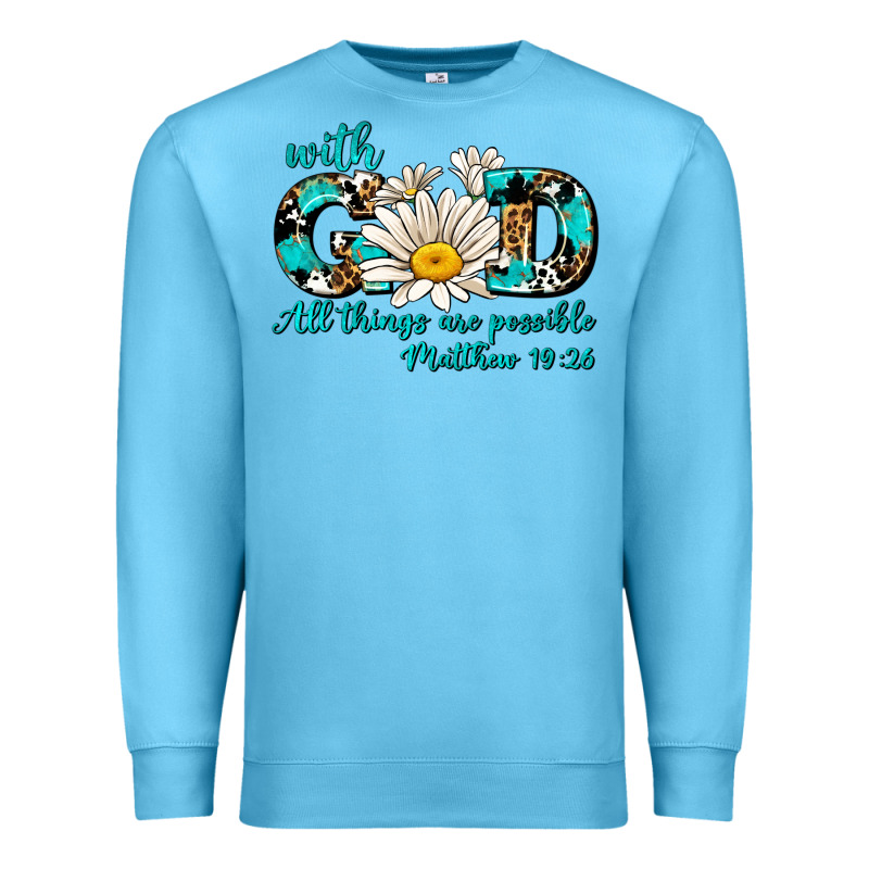 With God All Things Are Possible Daisy Premium Sweatshirt by AdoDesignShop | Teevron